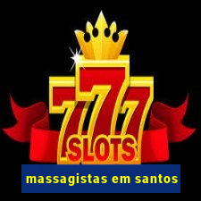 massagistas em santos